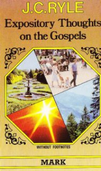 Image of Expository Thoughts On The Gospel : Mark