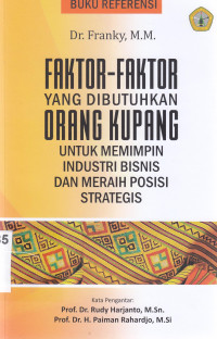 Image of Faktor- faktor yang dibutuhkan orang kupang untuk memimpin industri bisnis dan meraih posisi strategis