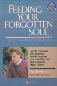 Image of Feeding Your Forgotten Soul : Spiritual Growth For Your Workers