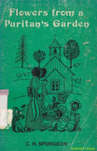 Image of Flowers from a puritan's garden : ilustrations and meditations