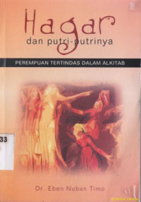 Image of Hagar dan putri-putrinya : perempuan tertindas dalam alkitab