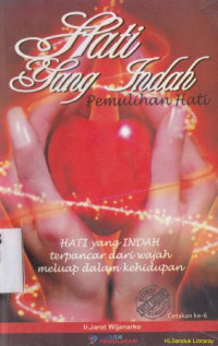 Image of Hati yang indah :pemulihan hati