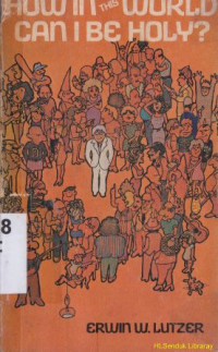 Image of How in this world can i be holy ?