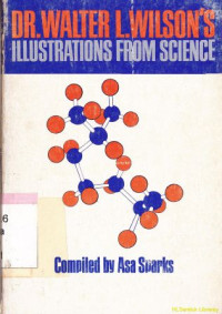 Image of DR.Walter L.Wilson's Illustrations from science