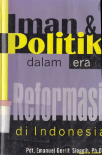 Image of Iman dan politik dalam era reformasi di Indonesia