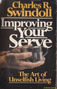 Image of Improving your serve : the art of unselfish living