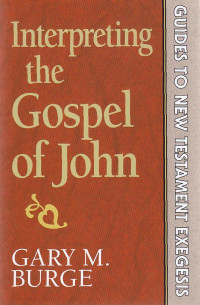 Image of Interpreting the gospel of john : Guides to new testament exegesis