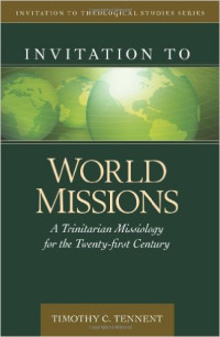 Image of Invitation to World Missions: A Trinitarian Missiology for the Twenty-first Century
