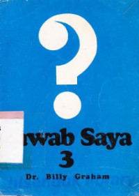 Image of Jawab saya 3 : tanya jawab mengenai kehidupan kristen bagian 3