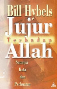 Image of Jujur Terhadap Allah : Satunya Kata dan Perbuatan