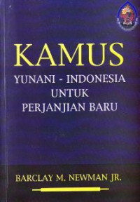 Image of Kamus Yunani-Indonesia untuk perjanjian baru