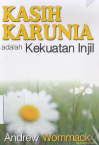 Image of kasih karunia adalah kekuatan injil