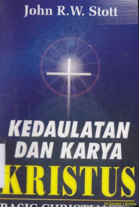 Image of Kedaulatan dan karya kristus : Basic Christianity