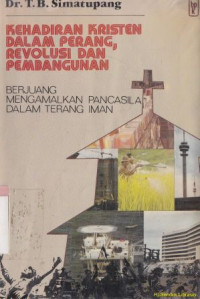 Image of Kehadiran kristen dalam perang revolusi dan pembangunan : berjuang mengamalkan pancasila dalam terang iman