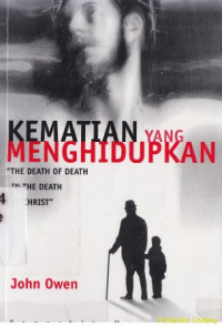 Image of Kematian yang menghidupkan : life by his death