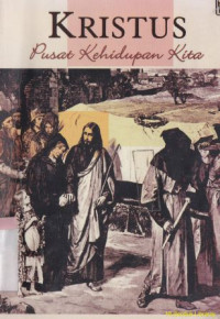 Image of Kristus pusat kehidupan kita (Original title : Christ-the center of our life)