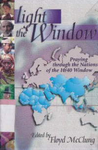 Image of Light the window : praying through the nations of the 10/40 window