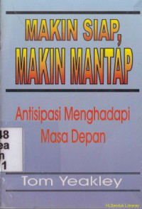 Image of Makin siap, makin mantap :Antisipasi mengahadapi masa depan