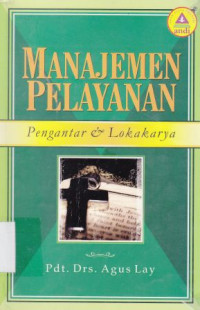 Image of Manajemen pelayanan : pengantar dan lokakarya