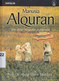 Image of Manusia Alquran : Jalan ketiga religiostas di indonesia