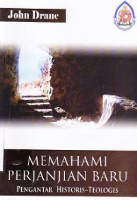 Image of Memahami Perjanjian Baru :pengantar historis-teologis