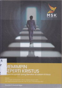 Image of Memimpin seperti Kristus : kepemimpinan yang berakar di dalam Kristus