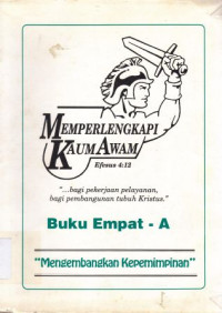 Image of Memperlengkapi kaum awam :mengembangkan kempemimpinan - buku empat-A