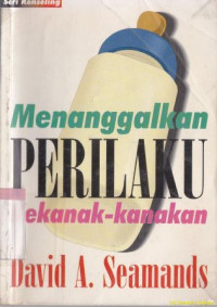 Image of Menanggalkan perilaku kekanak-kanakan : Putting away chlidsish things
