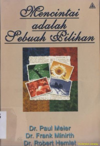 Image of Mencintai adalan sebuah pilihan (love is chois : recovery for codependent relationship)