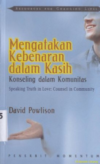 Image of Mengatakan kebeneran dalam kasih : konseling dalam komunitas