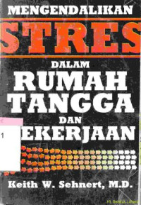 Image of Mengendalikan stres dalam rumah tangga dan pekerjaan