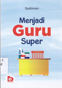 Image of Menjadi Guru Super