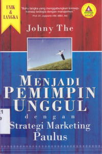 Image of Menjadi pemimpin unggul dengan strategi marketing Paulus