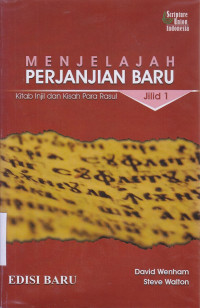 Image of Menjelajah perjanjian baru jilid 1 : kitab injil dan kisah para rasul
