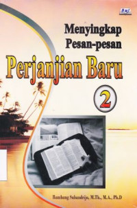 Image of Menyingkap pesan-pesan perjanjian baru 2