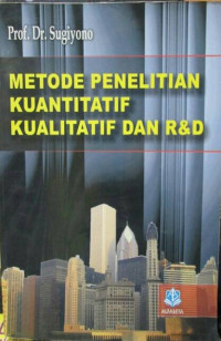 Image of Metode Penelitian kuantitatif kualitatif dan R&D