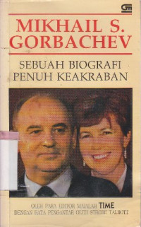 Image of Mikhail S. Gorbachev - Sebuah biografi penuh keakraban
