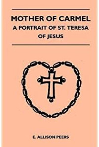 Image of Mother of Carmel : a portrait of St. Teresa of Jesus