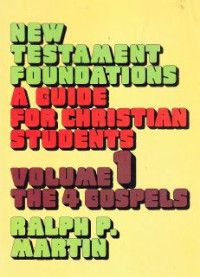 Image of New Testament Foundations : A Guide For Christian Students