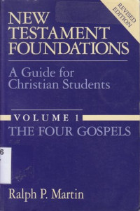 Image of New testament foundations vol 1 the four Gospels : a guide for christian students