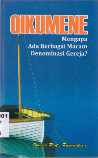Image of Oikumene :mengapa ada berbagai macam denominasi gereja?