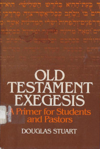 Image of Old Testament Exegesis : a Primer for Students and Pastors
