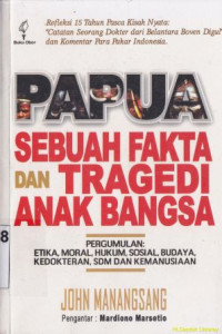 Image of Papua sebuah fakta dan tragedi anak bangsa