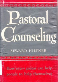 Image of Pastoral Counseling : How Every Pastor Can Help People To Help Themselves