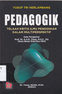 Image of Pedagogik : telaah kritis ilmu pendidikan dalam multiperspektif