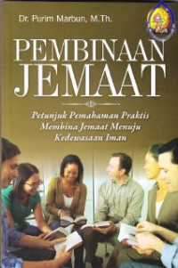 Image of Pembinaan jemaat : petunjuk pemahaman praktis membina jemaat