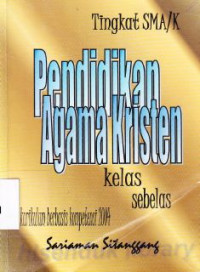 Image of Pendidikan Agama Kristen kelas XI SMA/K : bernilai dalam Kristus