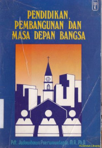 Image of Pendidikan, pembangunan dan masa depan bangsa