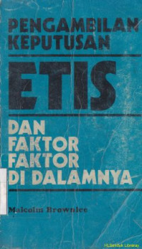 Image of Pengambilan keputusan etis dan faktor-faktor di dalamnya