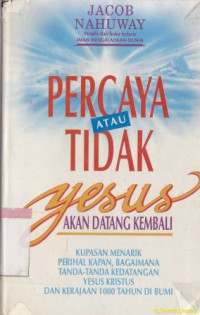 Image of Percaya atau tidak Yesus akan datang kembali